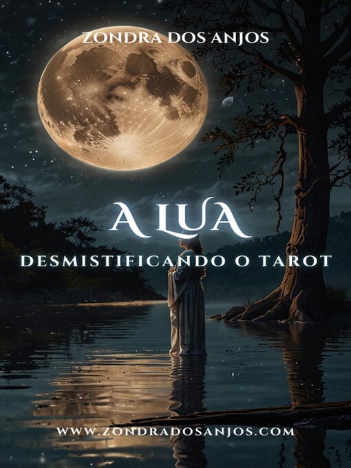 Title details for Desmistificando o Tarot--A Lua by Zondra dos Anjos - Available